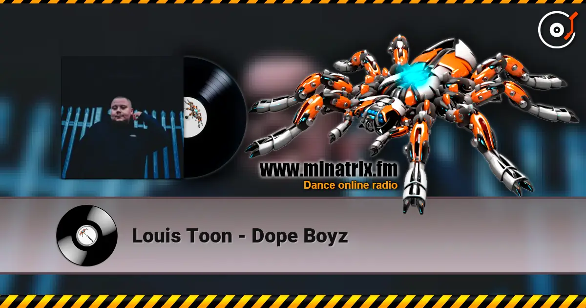 Louis Toon - Dope Boyz жоғары сапада онлайн тыңдау | Minatrix.FM