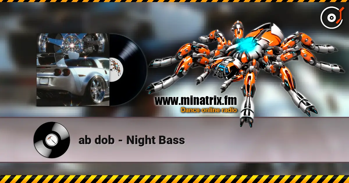 ab dob - Night Bass жоғары сапада онлайн тыңдау | Minatrix.FM