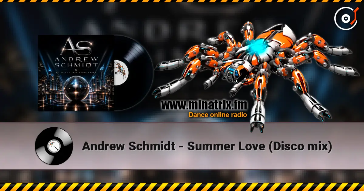 Andrew Schmidt - Summer Love (Disco mix) жоғары сапада онлайн тыңдау | Minatrix.FM