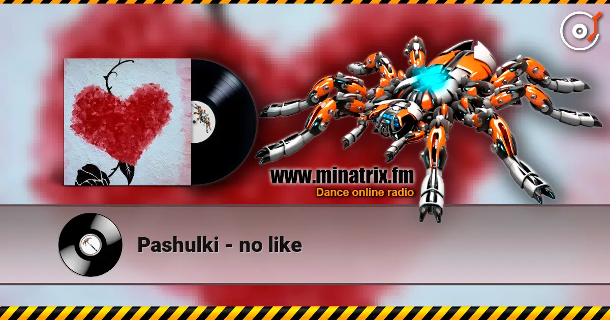 Pashulki - no like жоғары сапада онлайн тыңдау | Minatrix.FM