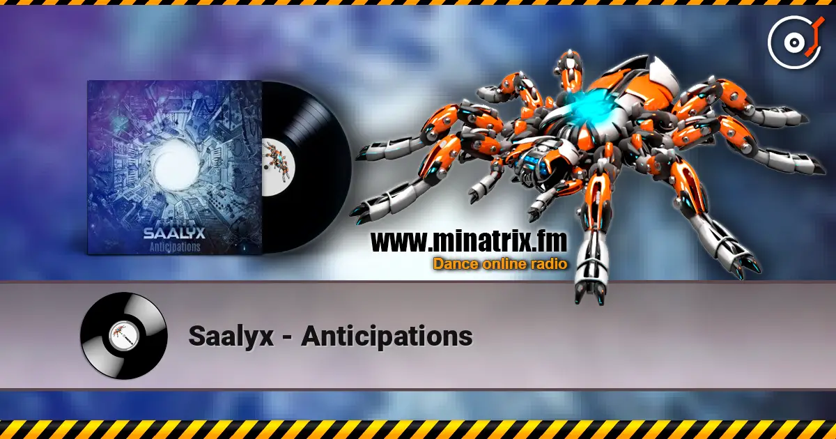 Saalyx - Anticipations жоғары сапада онлайн тыңдау | Minatrix.FM
