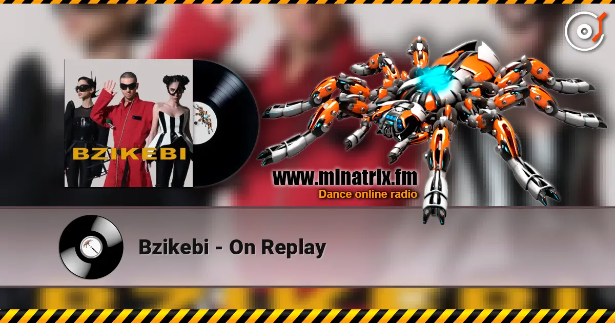 Bzikebi - On Replay жоғары сапада онлайн тыңдау | Minatrix.FM