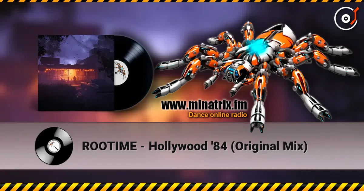 ROOTIME - Hollywood '84 (Original Mix) жоғары сапада онлайн тыңдау | Minatrix.FM