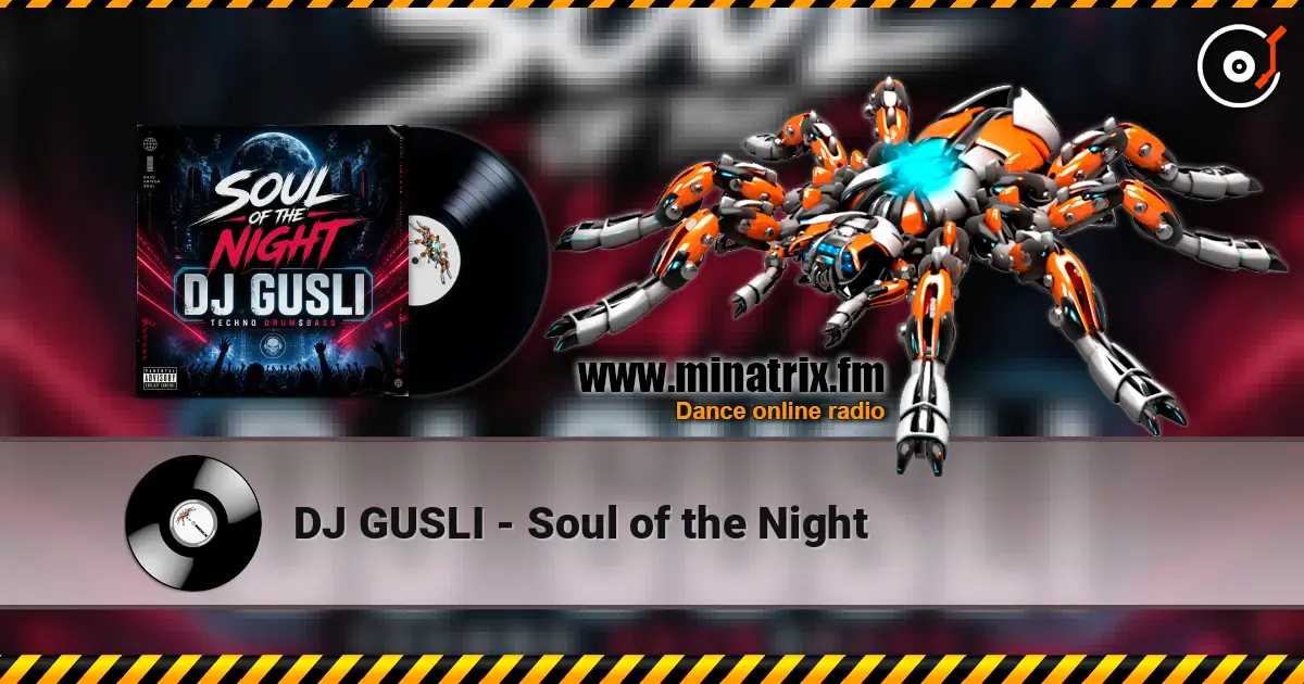 DJ GUSLI - Soul of the Night жоғары сапада онлайн тыңдау | Minatrix.FM