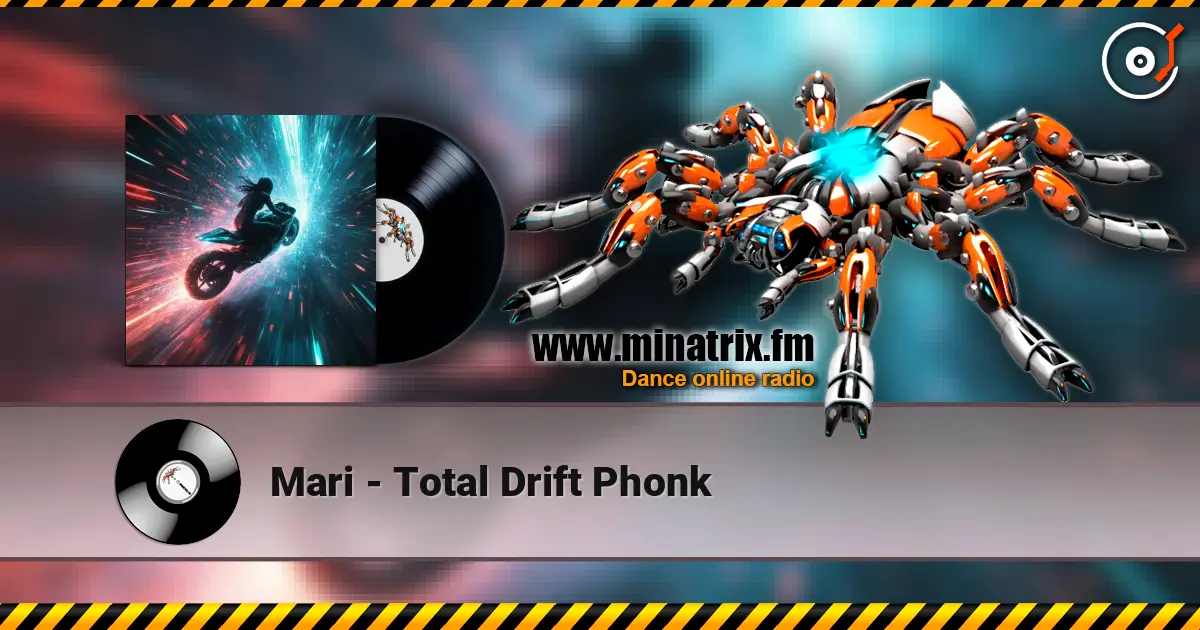 Mari - Total Drift Phonk жоғары сапада онлайн тыңдау | Minatrix.FM