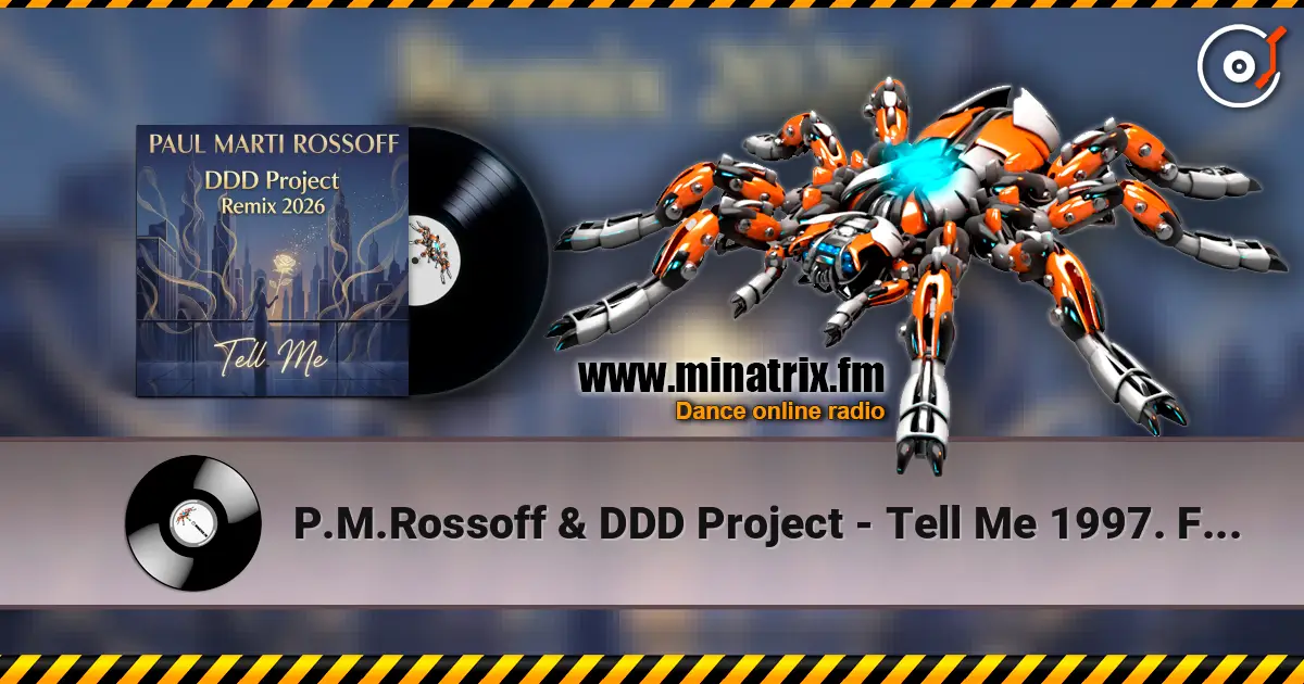 P.M.Rossoff & DDD Project - Tell Me 1997. Funk Remix 2026 жоғары сапада онлайн тыңдау | Minatrix.FM
