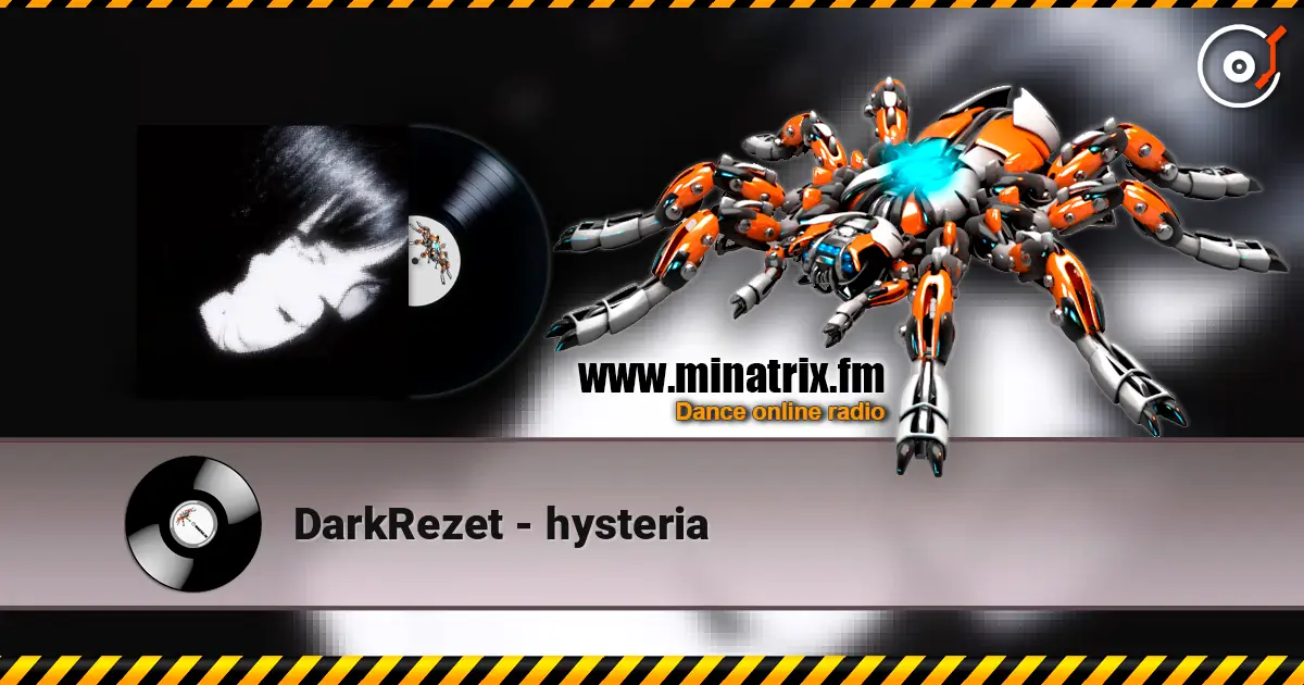 DarkRezet - hysteria жоғары сапада онлайн тыңдау | Minatrix.FM