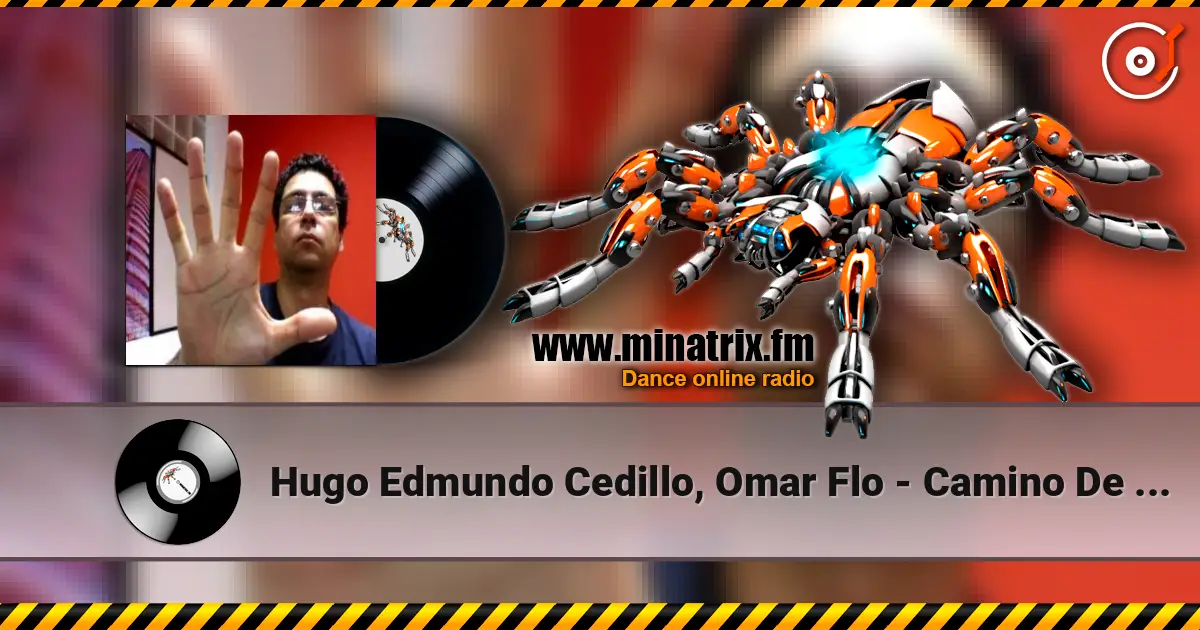 Hugo Edmundo Cedillo, Omar Flo - Camino De Dios жоғары сапада онлайн тыңдау | Minatrix.FM