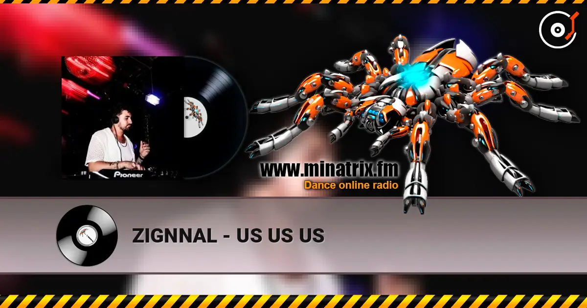 ZIGNNAL - US US US жоғары сапада онлайн тыңдау | Minatrix.FM
