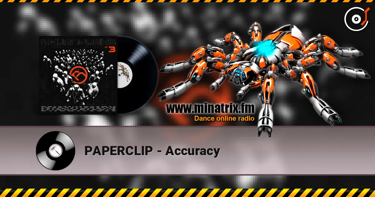 PAPERCLIP - Accuracy жоғары сапада онлайн тыңдау | Minatrix.FM