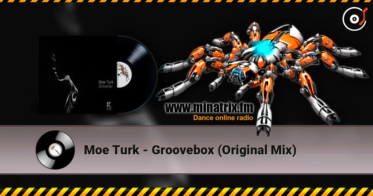 Moe Turk - Groovebox (Original Mix) жоғары сапада онлайн тыңдау | Minatrix.FM