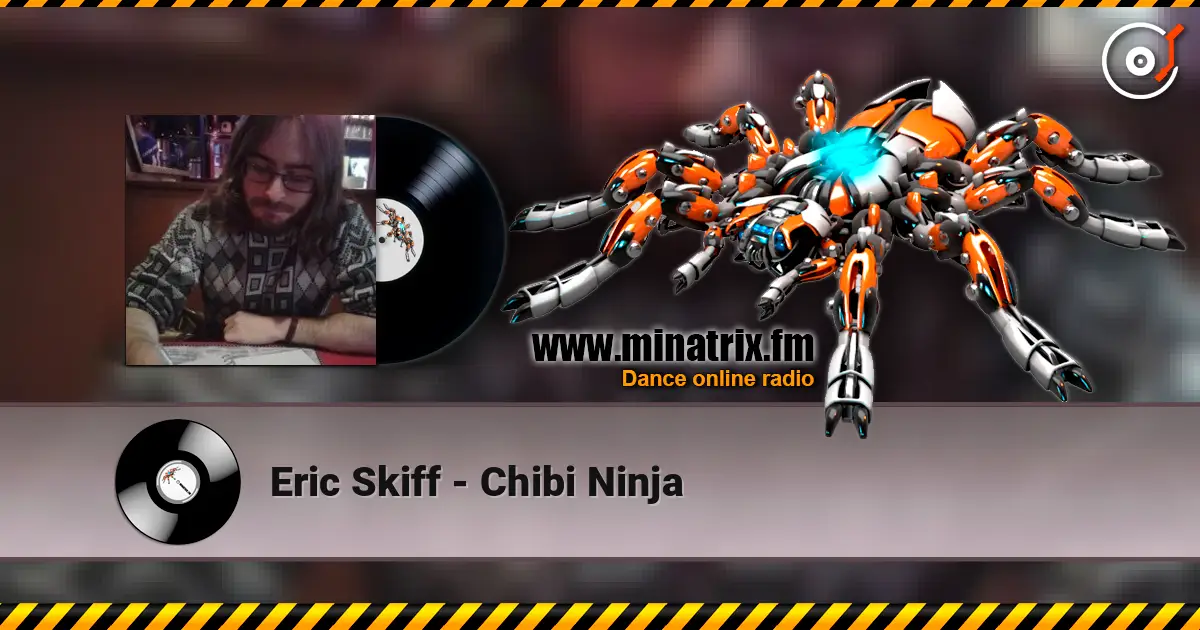 Eric Skiff - Chibi Ninja жоғары сапада онлайн тыңдау | Minatrix.FM