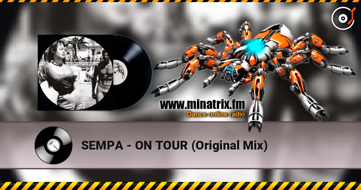 SEMPA - ON TOUR (Original Mix) жоғары сапада онлайн тыңдау | Minatrix.FM