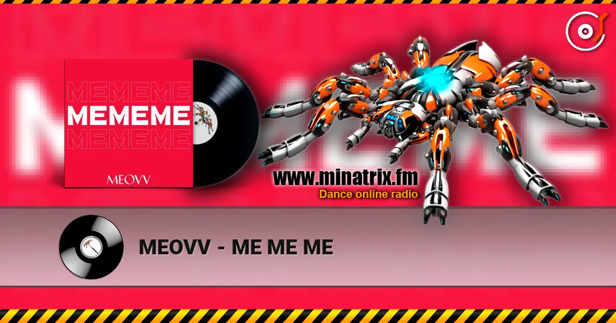 MEOVV - ME ME ME жоғары сапада онлайн тыңдау | Minatrix.FM