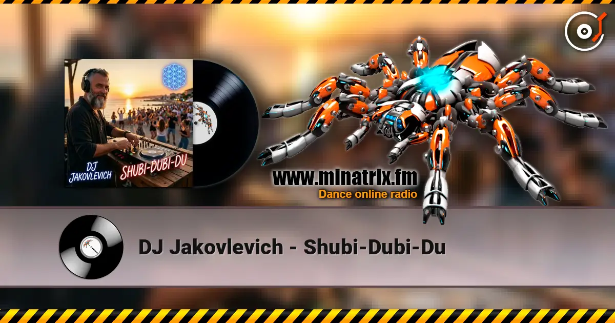 DJ Jakovlevich - Shubi-Dubi-Du жоғары сапада онлайн тыңдау | Minatrix.FM
