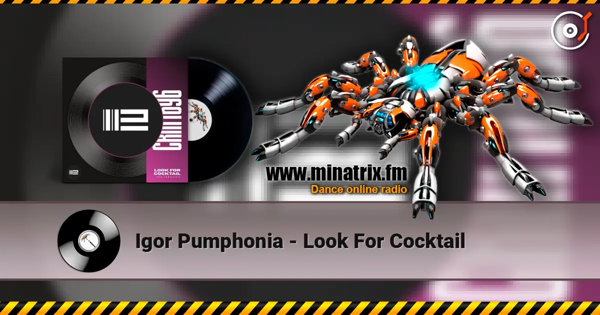 Igor Pumphonia - Look For Cocktail жоғары сапада онлайн тыңдау | Minatrix.FM