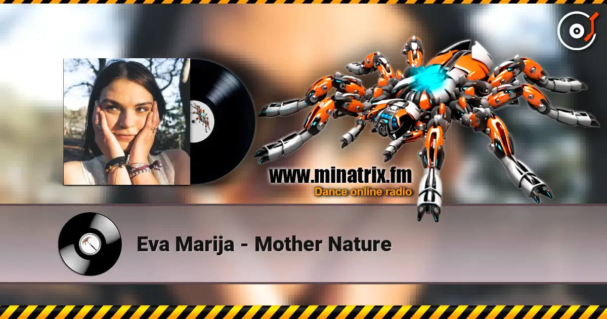 Eva Marija - Mother Nature жоғары сапада онлайн тыңдау | Minatrix.FM