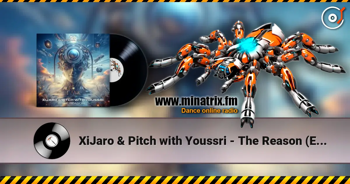 XiJaro & Pitch with Youssri - The Reason (Extended Mix) жоғары сапада онлайн тыңдау | Minatrix.FM