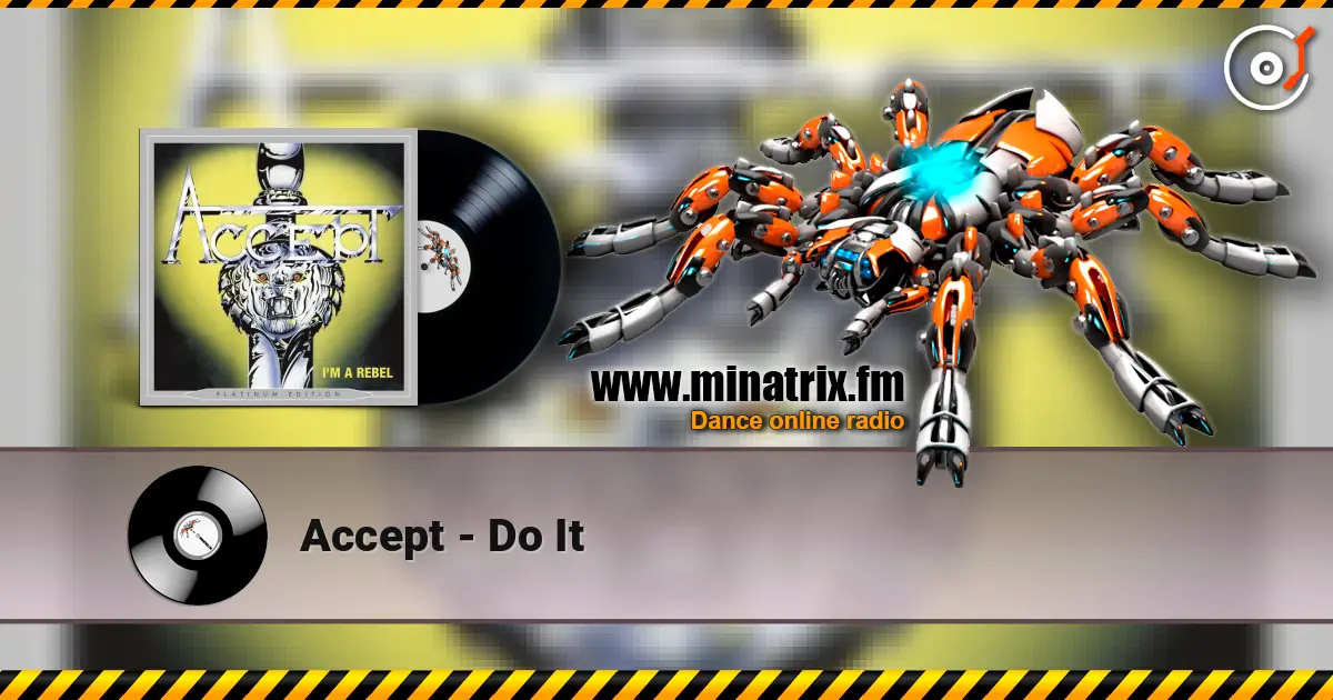 Accept - Do It жоғары сапада онлайн тыңдау | Minatrix.FM