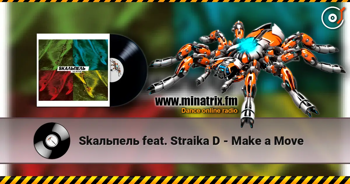 Skaльпель feat. Straika D - Make a Move жоғары сапада онлайн тыңдау | Minatrix.FM