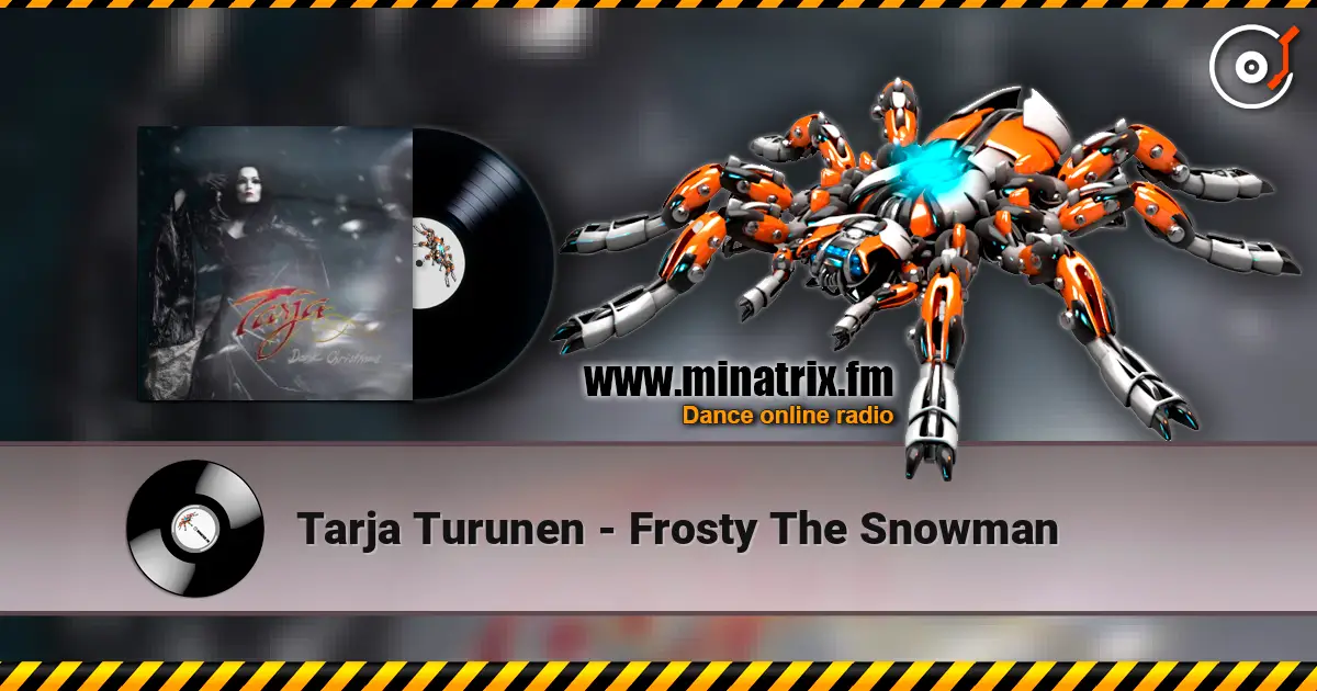 Tarja Turunen - Frosty The Snowman жоғары сапада онлайн тыңдау | Minatrix.FM