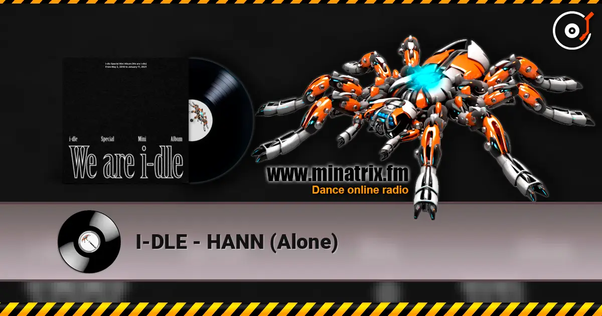I-DLE - HANN (Alone) жоғары сапада онлайн тыңдау | Minatrix.FM