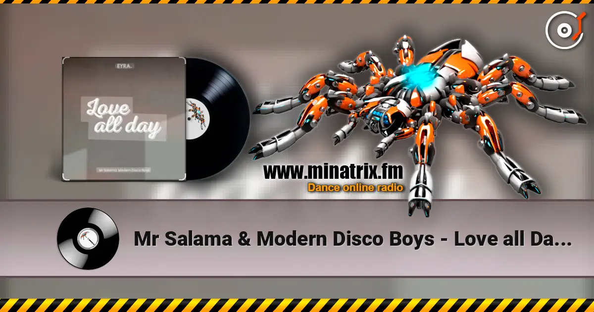 Mr Salama & Modern Disco Boys - Love all Day (New Original Mix) 2026​ жоғары сапада онлайн тыңдау | Minatrix.FM