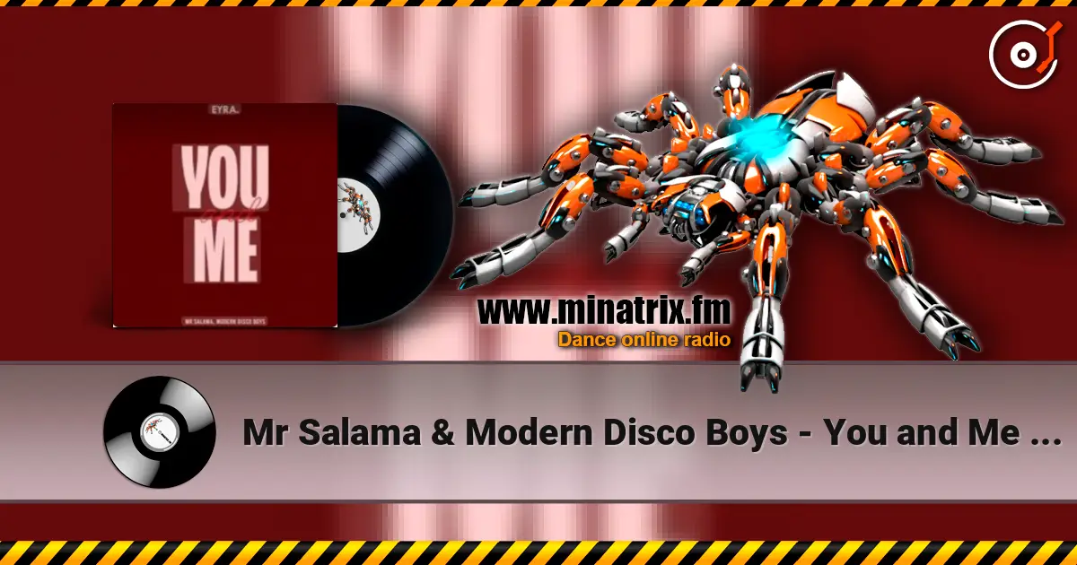 Mr Salama & Modern Disco Boys - You and Me (Original Mix) 2026​ жоғары сапада онлайн тыңдау | Minatrix.FM