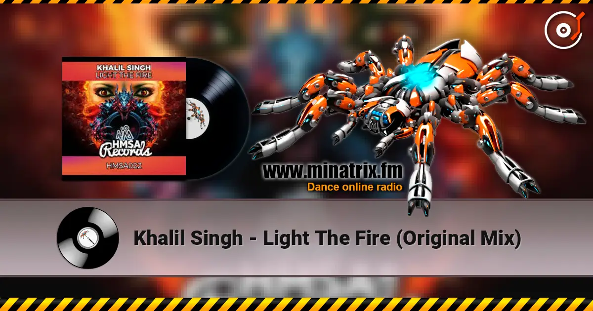 Khalil Singh - Light The Fire (Original Mix) жоғары сапада онлайн тыңдау | Minatrix.FM