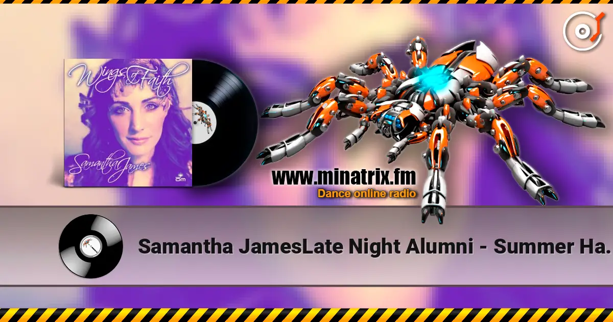 Samantha JamesLate Night Alumni - Summer Haze (Late Night Alumni Mix) жоғары сапада онлайн тыңдау | Minatrix.FM
