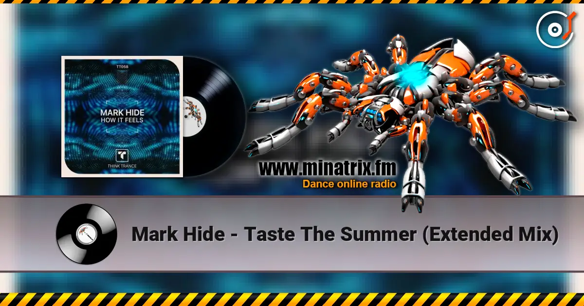 Mark Hide - Taste The Summer (Extended Mix) жоғары сапада онлайн тыңдау | Minatrix.FM