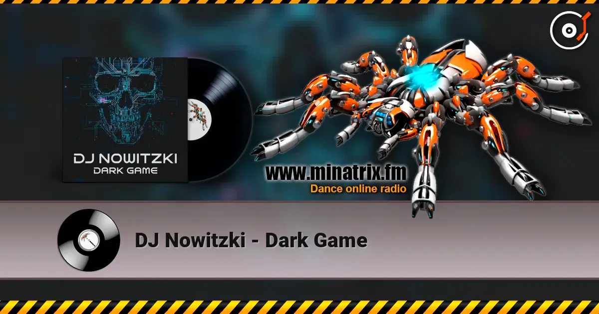 DJ Nowitzki - Dark Game жоғары сапада онлайн тыңдау | Minatrix.FM