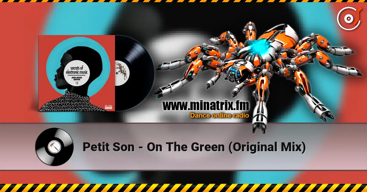 Petit Son - On The Green (Original Mix) жоғары сапада онлайн тыңдау | Minatrix.FM