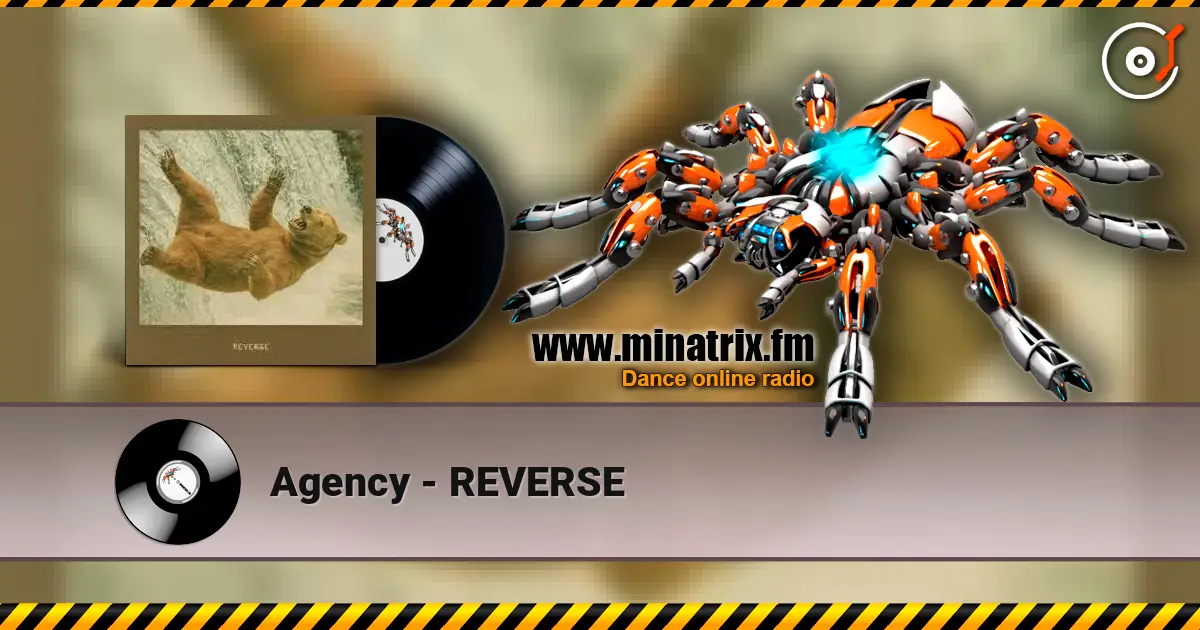 Agency - REVERSE жоғары сапада онлайн тыңдау | Minatrix.FM