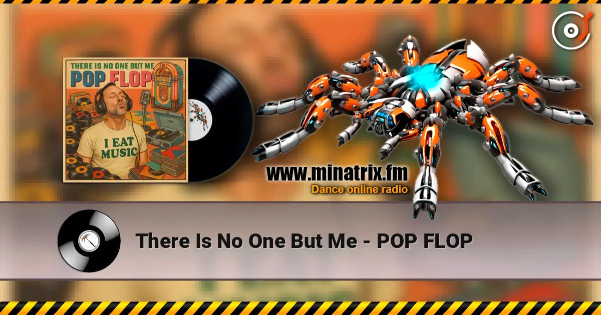 There Is No One But Me - POP FLOP жоғары сапада онлайн тыңдау | Minatrix.FM