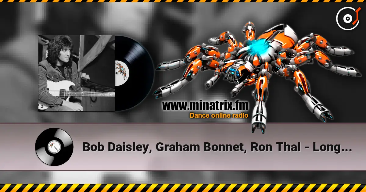 Bob Daisley, Graham Bonnet, Ron Thal - Long Live Rock 'n' Roll жоғары сапада онлайн тыңдау | Minatrix.FM