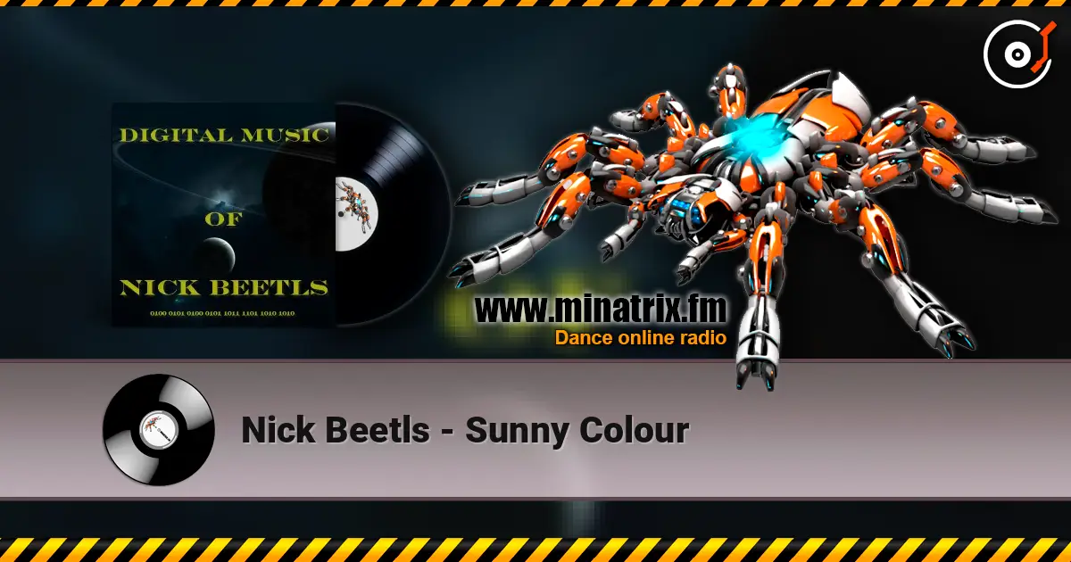 Nick Beetls - Sunny Colour жоғары сапада онлайн тыңдау | Minatrix.FM