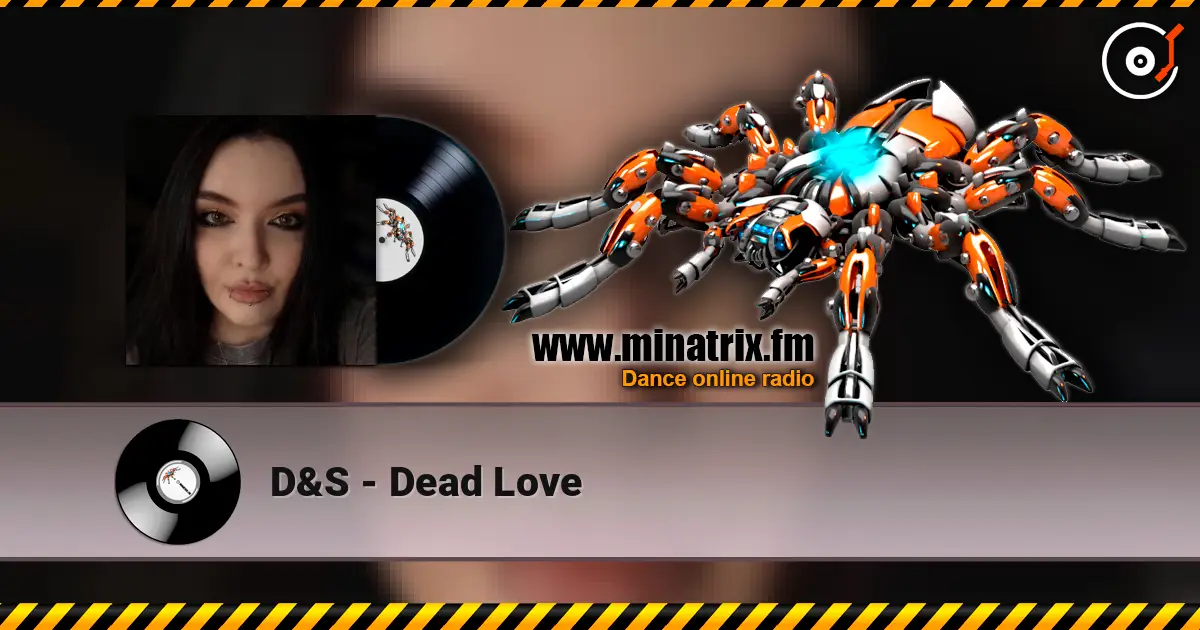D&S - Dead Love жоғары сапада онлайн тыңдау | Minatrix.FM