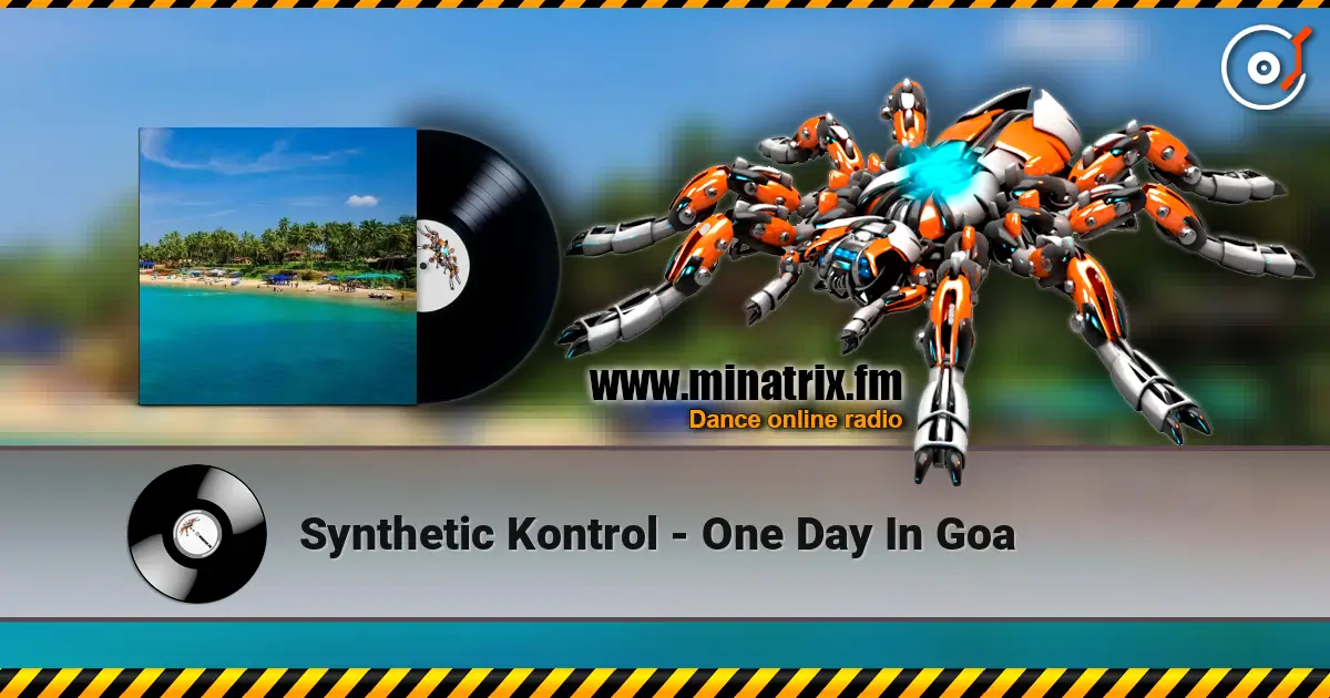 Synthetic Kontrol - One Day In Goa жоғары сапада онлайн тыңдау | Minatrix.FM