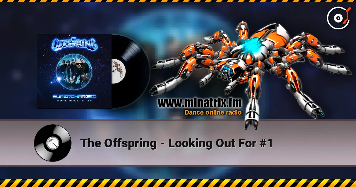 The Offspring - Looking Out For #1 жоғары сапада онлайн тыңдау | Minatrix.FM