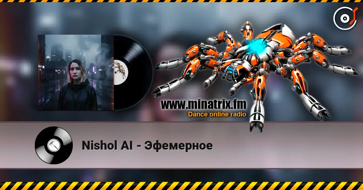 Nishol AI - Эфемерное жоғары сапада онлайн тыңдау | Minatrix.FM