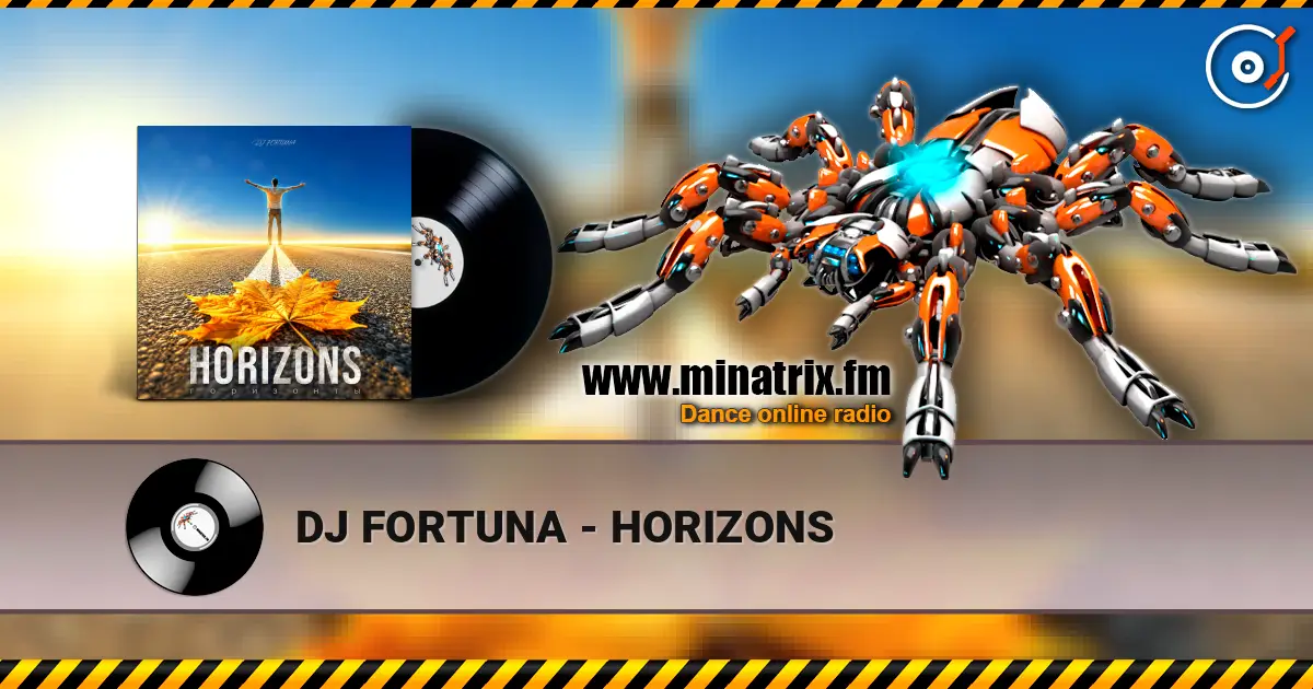 DJ FORTUNA - HORIZONS жоғары сапада онлайн тыңдау | Minatrix.FM