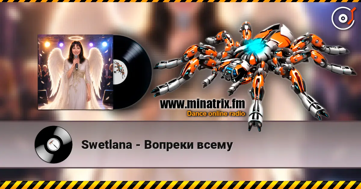 Swetlana - Вопреки всему жоғары сапада онлайн тыңдау | Minatrix.FM