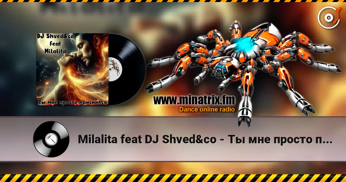 Milalita feat DJ Shved&co - Ты мне просто приснился жоғары сапада онлайн тыңдау | Minatrix.FM