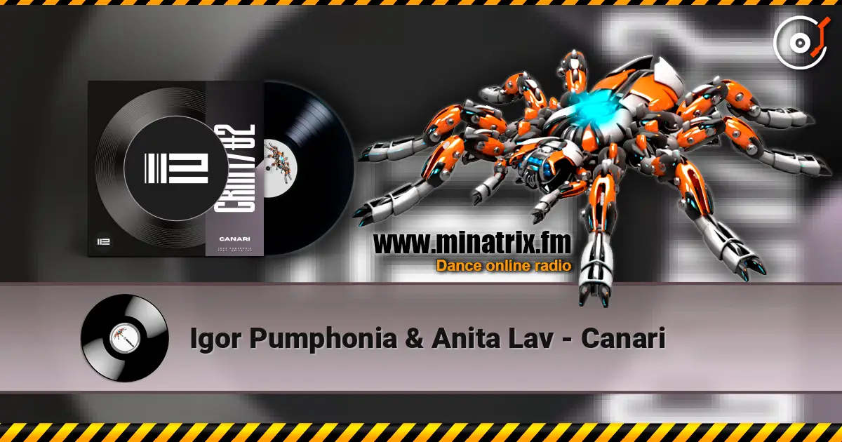 Igor Pumphonia & Anita Lav - Canari жоғары сапада онлайн тыңдау | Minatrix.FM