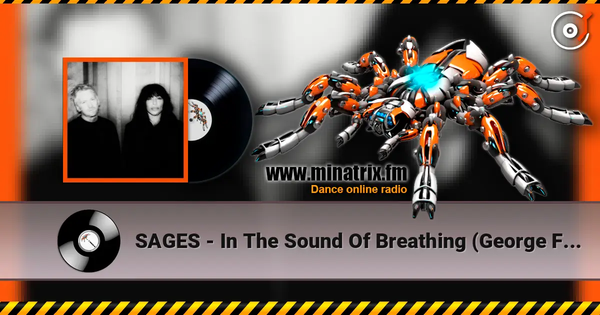 SAGES - In The Sound Of Breathing (George FitzGerald Remix) жоғары сапада онлайн тыңдау | Minatrix.FM