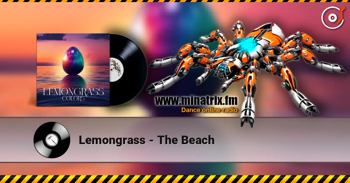 Lemongrass - The Beach жоғары сапада онлайн тыңдау | Minatrix.FM