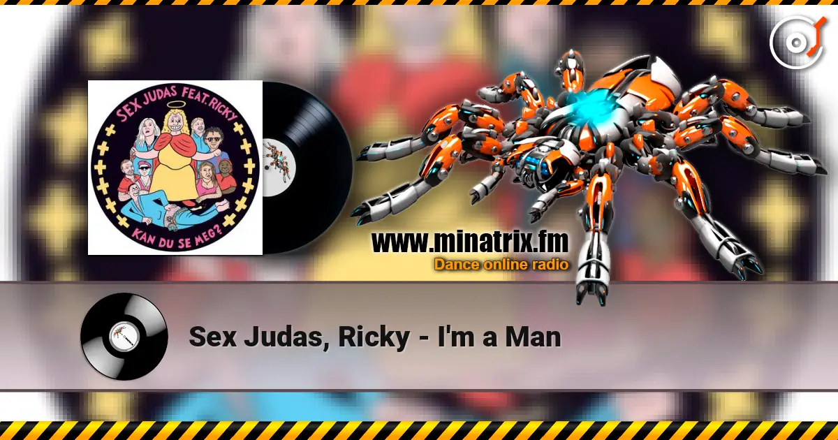 Sex Judas, Ricky - I'm a Man жоғары сапада онлайн тыңдау | Minatrix.FM