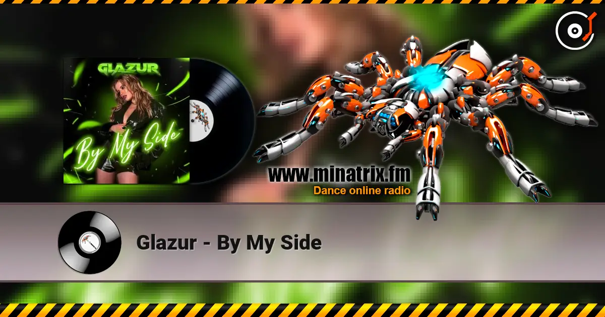 Glazur - By My Side жоғары сапада онлайн тыңдау | Minatrix.FM