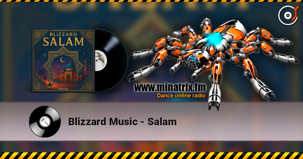 Blizzard Music - Salam жоғары сапада онлайн тыңдау | Minatrix.FM